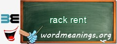 WordMeaning blackboard for rack rent
